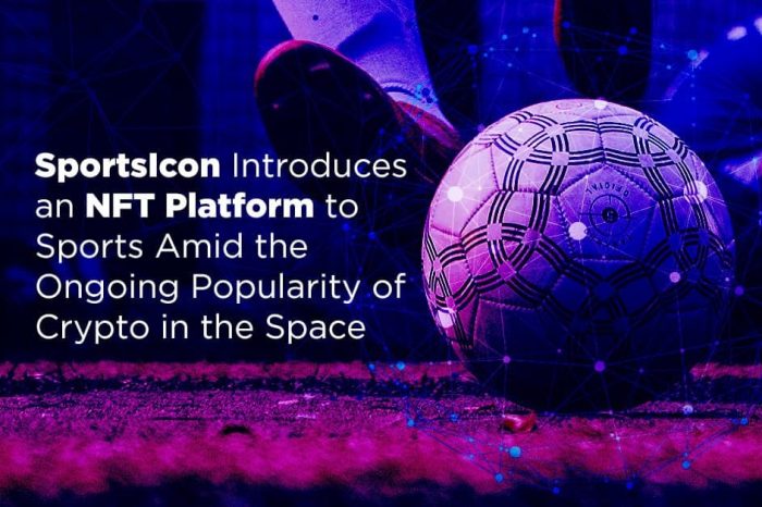 SportsIcon Introduces an NFT Platform to Sports Amid the Ongoing Popularity of Crypto in the Space