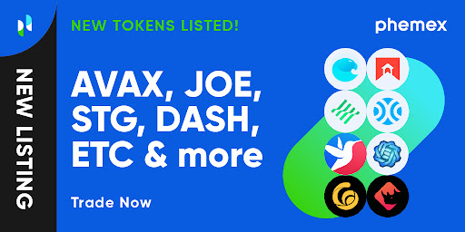 Phemex’s New Round of Listing AVAX, JOE, STG, ETC and 55 more coins