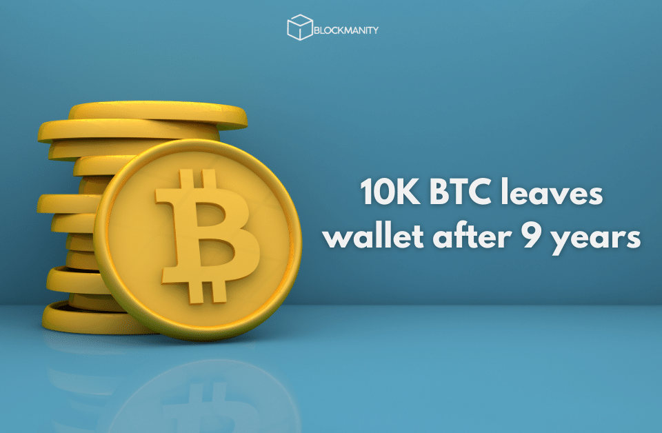 10K BTC leaves wallet after 9 years