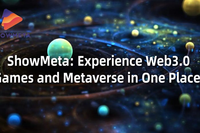ShowMeta: Experience Web3.0 Games and Metaverse in One Place
