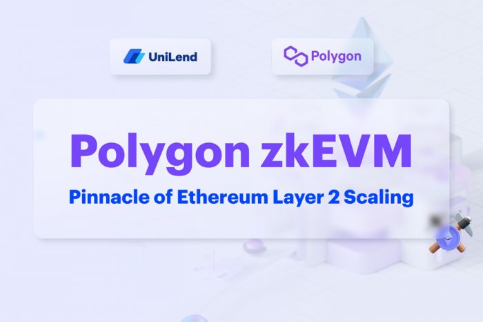 UniLend Announces Launch On Polygon ZkEvm