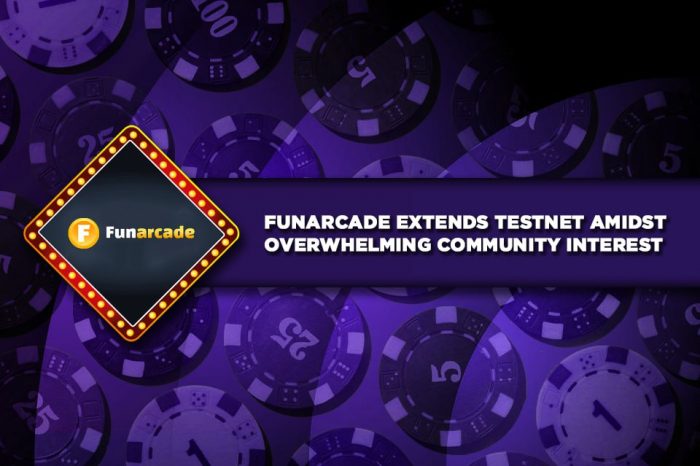 Funarcade - the community-focused casino extends testnet amidst overwhelming community interest