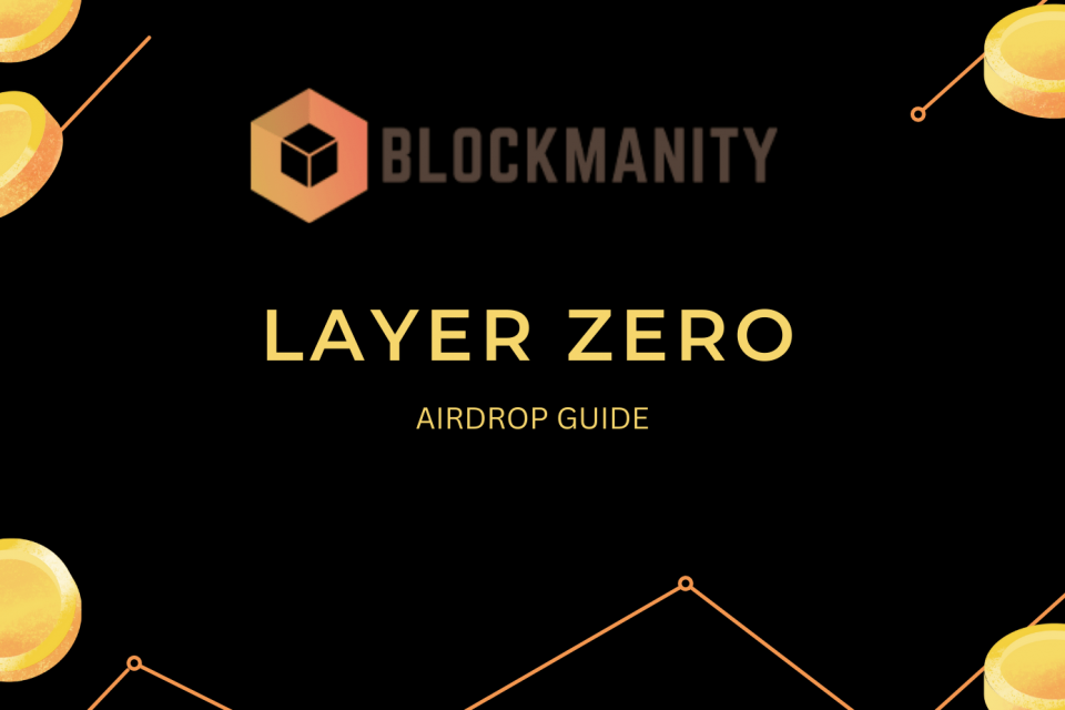 Layer Zero Airdrop Guide