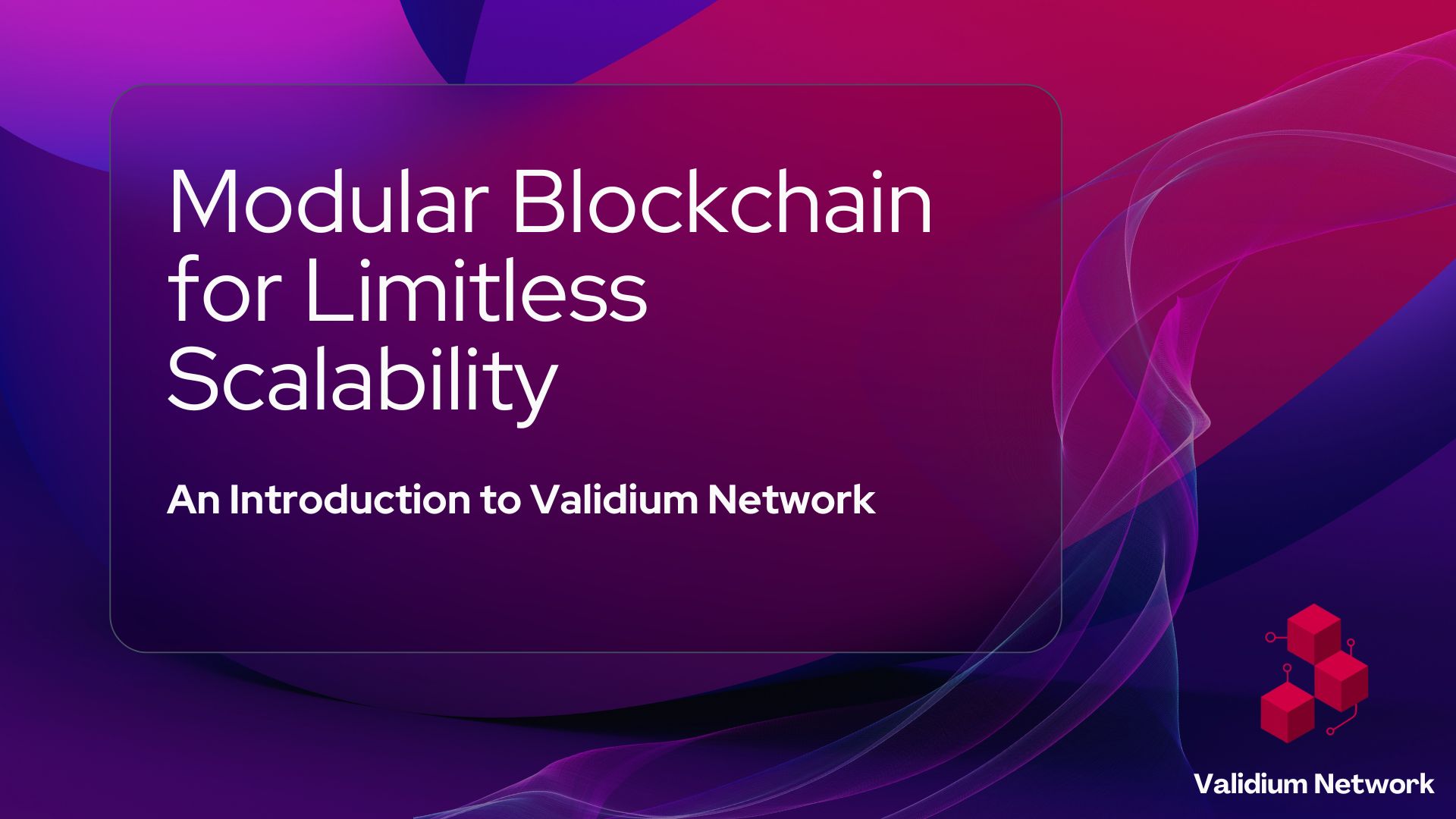 Validium Network: A Deep Dive into Modular Blockchain Architecture